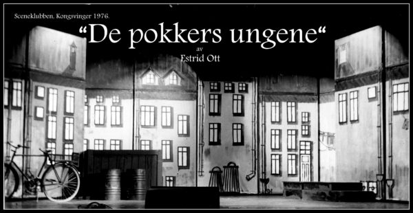 “De pokkers ungene”. Sceneklubben Kongsvinger 1976.